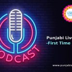 Punjabi Live Podcast – First Time in Punjab